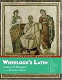 Wheelock`s Latin, 6th Edition Revised (The Wheelock`s Latin)