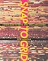 Snap to Grid: A User's Guide to Digital Arts, Media, and Cultures