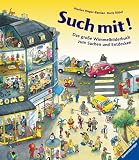 Such mit! Das gro&szlig;e Wimmelbilderbuch zum Suchen und Entdecken - Marlies Rieper-Bastian, Doris R&uuml;bel, Marlies Rieper- Bastian