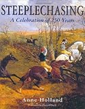 Steeplechasing: A Celebration of 250 Years