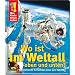 Was Kinder wissen wollen. Wo ist im Weltall oben und unten? Verbl�ffende Antworten �ber den Kosmos