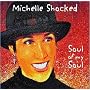 Soul of My Soul ~ Michelle Shocked