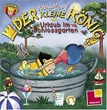 Der kleine K�nig: Urlaub im Schlossgarten - 