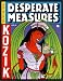 Desperate Measures: Posters, Prints and More