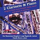 2 Clarinets and Piano: Original Music from Finland, Malta, Israel and points in between by  Eva Wasserman-Margolis, Luigi Magistrelli, Lotti Amit-Kalev, Charles Camilleri, and Ernesto Cavallini 
