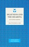 Deafness and the hearing