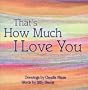 That's How Much I Love You