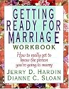 Getting Ready for Marriage Workbook : How to Really Get to Know the Person You're Going to Marry