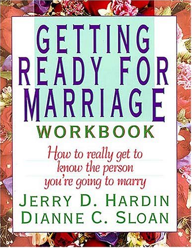 Getting Ready for Marriage Workbook : How to Really Get to Know the Person You're Going to Marry under Protestantism in The Books Store