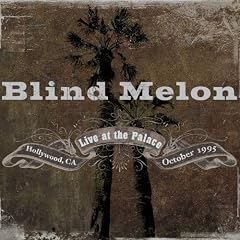 Live at the Palace by  Blind Melon 
