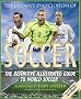 The Ultimate Encyclopedia of Soccer: The Definitive Illustrated Guide to World Soccer (Ultimate Encyclopedia of Soccer)