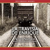 La Traversia de Enrique | [Sonia Nazario]