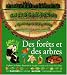 Des forêts et des arbres Des forêts et des arbres