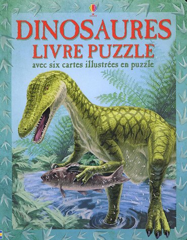 Dinosaures : Livre puzzle avec 6 cartes illustr�es en puzzle