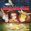 Hast du schon geh�rt? Eine Fliege erz�hlt von Weihnachten