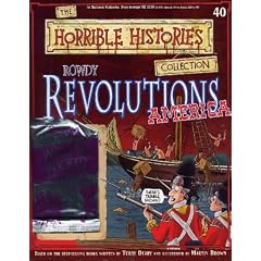 Rowdy Revolutions: America (The Horrible Histories Collection)