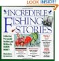 Incredible Fishing Stories