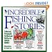 Incredible Fishing Stories