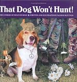That Dog Won't Hunt!