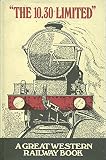 The '10.30 Limited' : a railway book for boys of all ages