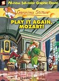 Geronimo Stilton #8: Play It Again, Mozart!