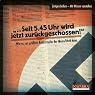 H&ouml;rbuch Seit 5.45 Uhr wird jetzt zurückgeschossen. Wie die größte Katastrophe der Menschheit begann