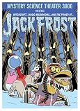 Mystery Science Theater 3000: Jack Frost