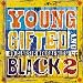 Young Gifted And Black 2