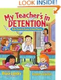 My Teacher's In Detention