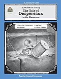 A Guide for Using The Tale of Despereaux in the Classroom (Literature Units)