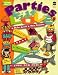 Parties Kids Love by Mike Artell ISBN 0673362299