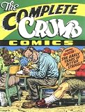 The Complete Crumb : The Early Years of Bitter Struggle
