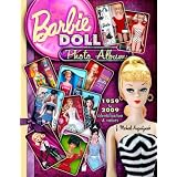 Barbie Doll Photo Album: 1959 to 2009 Identification & Valuespar J. Michael Augustyniak