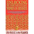 Unlocking the Secrets of Successful Women in Business (Unlocking the Secrets Series)