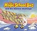The Magic School Bus and the Climate Challenge