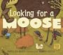Looking for a Moose