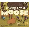 Looking for a Moose