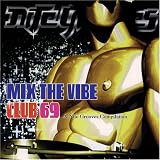 Revue Club 69  / Mix the Vibe