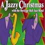 A Jazzy Christmas with the Heritage Hall Jazz Band (Dixieland Jazz)