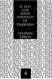 If Not for These Wrinkles of Darkness