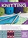The Complete Photo Guide to Knitting: *All You Need to Know to Knit *The Essential Reference for Novice and Expert Knitters *Packed with Hundreds of ... and Photos for 200 Stitch Patterns
