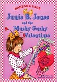 Junie B. Jones and the Mushy Gushy Valentine (Junie B. Jones, Book 14)