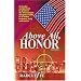 Above All, Honor