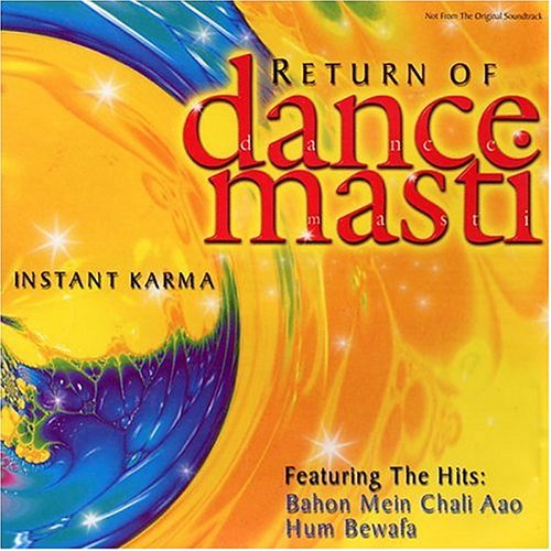 Instant Karma - Return Of Dance Masti - Zortam Music