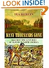 Many Thousands Gone: The First Two Centuries of Slavery in North America
