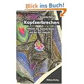 Kopfzerbrechen: Notizen aus meinem Koma und der Zeit danach