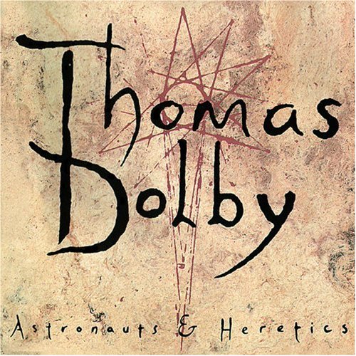Thomas Dolby - Astronauts & Heretics - Zortam Music