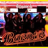 BORDER(DVD付)【初回限定生産盤】