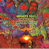 Infinite Soul: The Best of the Grip Weeds