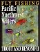 Book Fly Fishing Pacific Northwest Waters: Trout & Beyond II